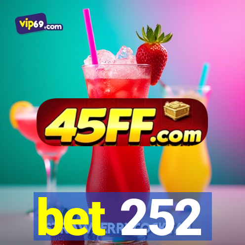 bet 252